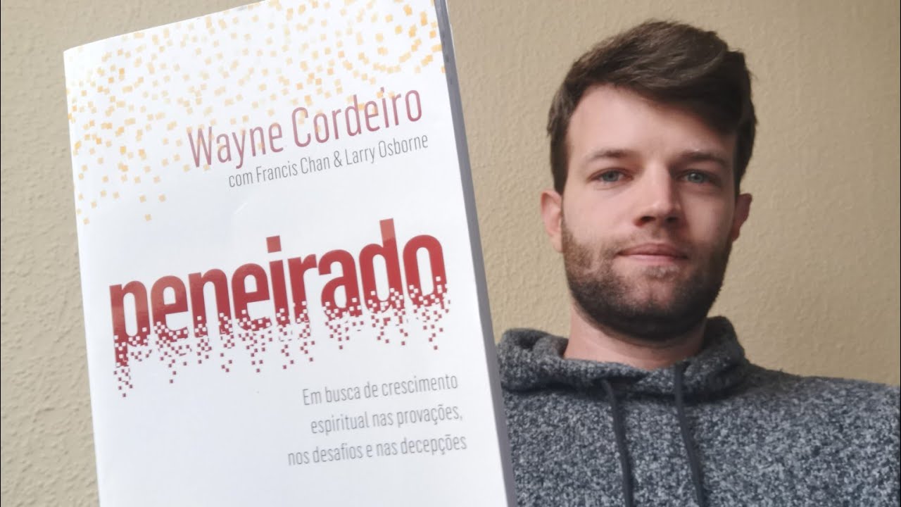 PENEIRADO - WAYNE CORDEIRO (com Francis Chan e Larry Osborne) Resumo do livro