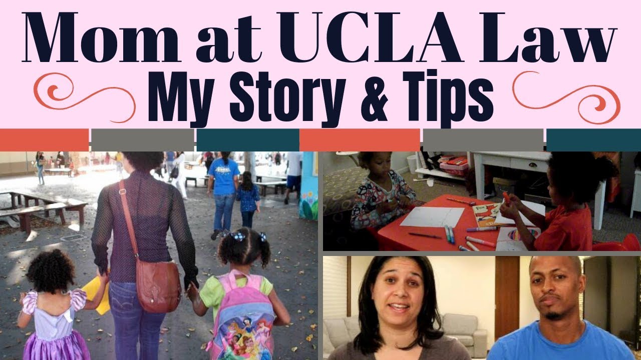 Being a Mom at UCLA Law, My Story & Tips