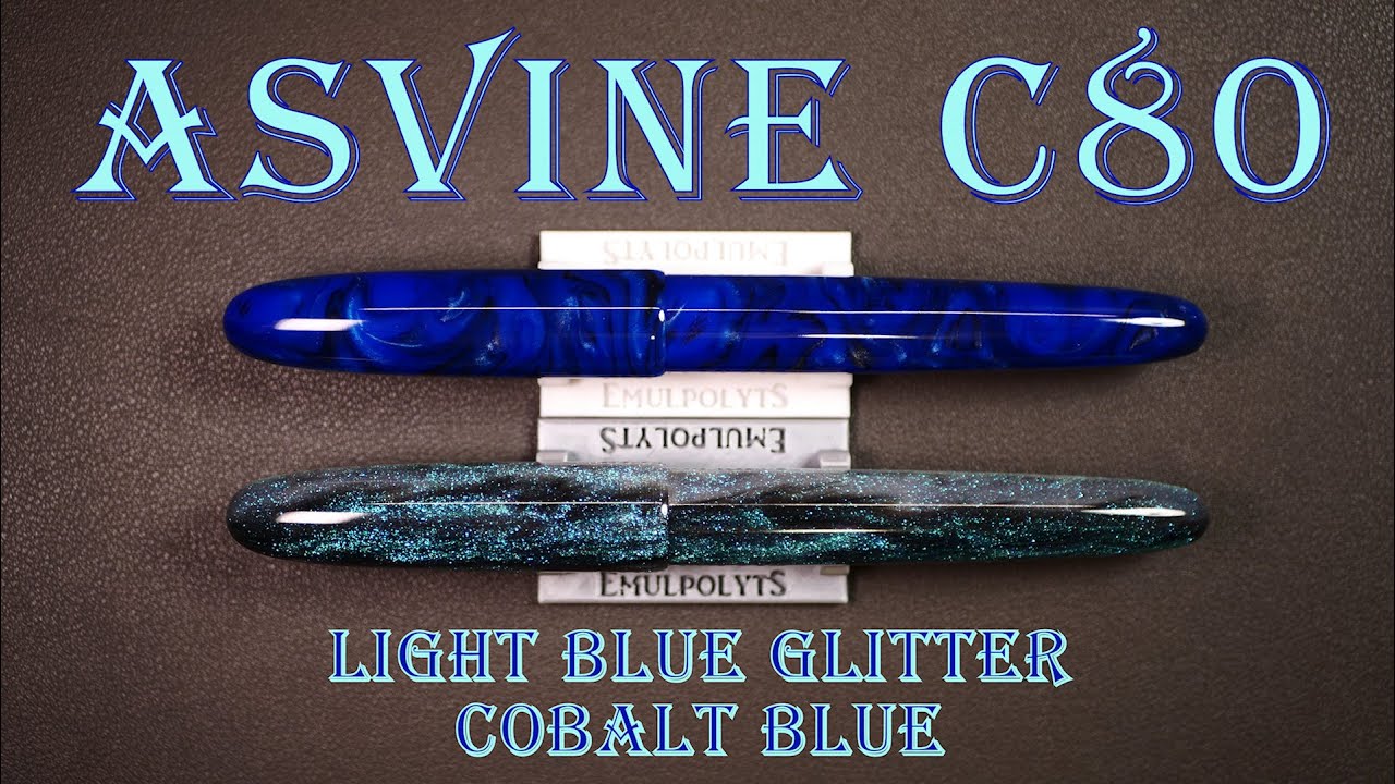 Stylo-plume Asvine C80 (Light Blue Glitter & Blue Cobalt) : présentation, essai et avis
