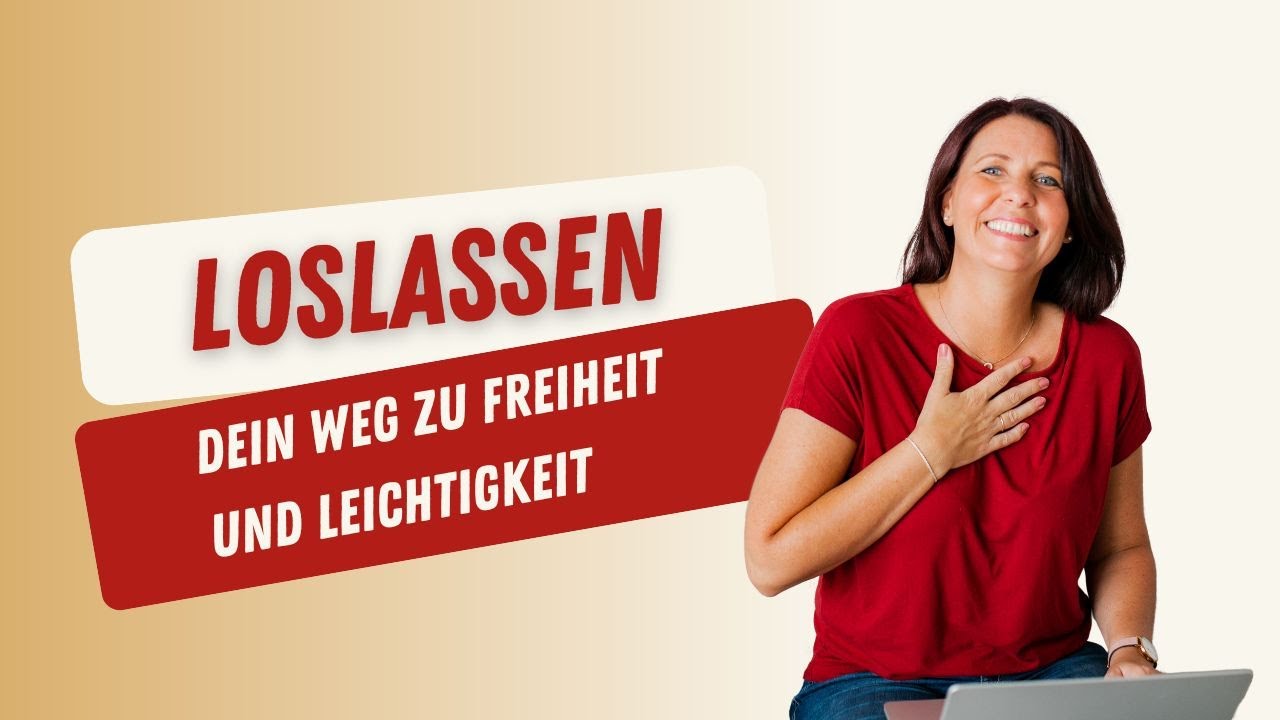 Loslassen lernen: 5 Schlüssel zu innerer Freiheit und Leichtigkeit