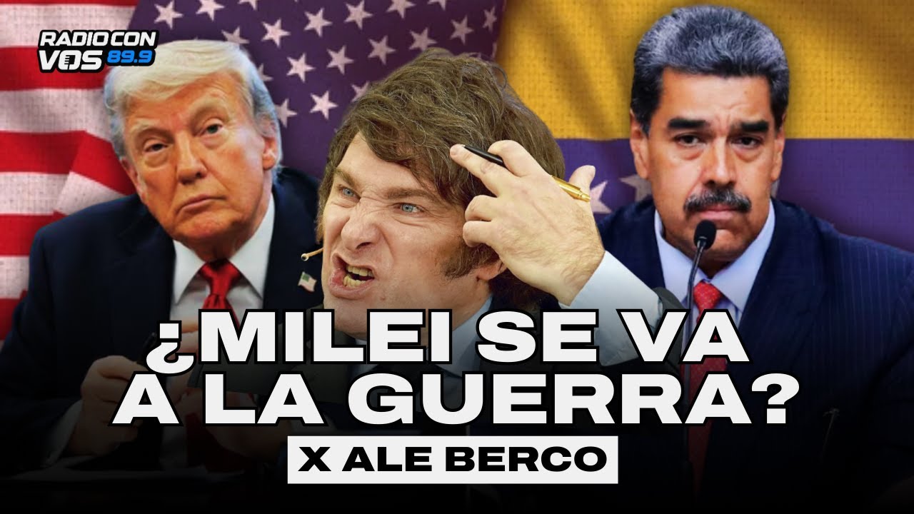 ¿MILEI nos puede meter en una GUERRA en VENEZUELA? | BERCOVICH editorial