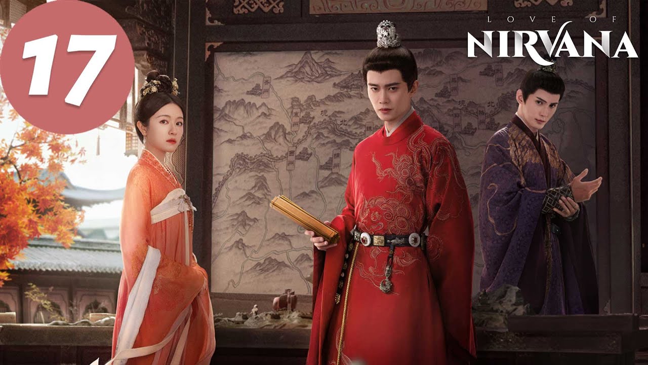 ENG SUB | Love of Nirvana | EP17 | 流水迢迢 | Ren Jialun, Li Landi, Xu Zhengxi