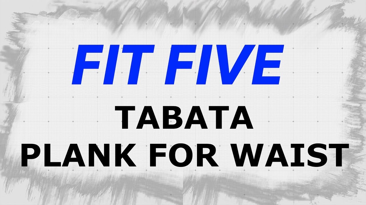 FIT FAST - TABATA - PLANK FOR WAIST