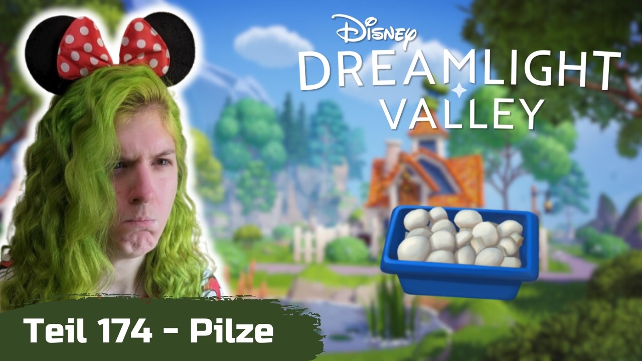 Ich will nicht warten! - Disney Dreamlight Valley (Teil 174 vom 24.02.2026)