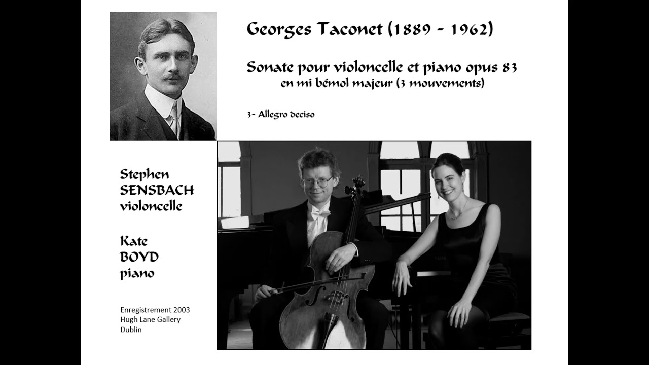 Georges TACONET sonate pour violoncelle et piano mvt 3 Allegro deciso