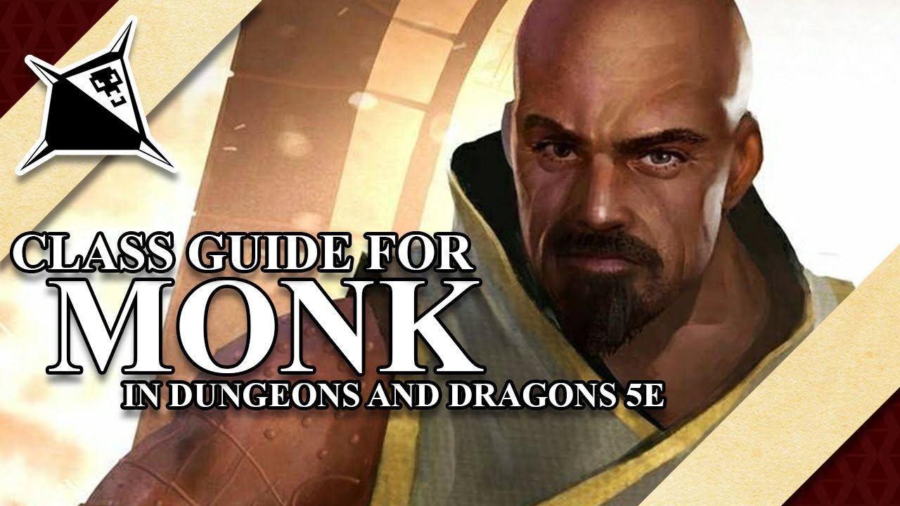 Monk Class Guide for Dungeons and Dragons 5e