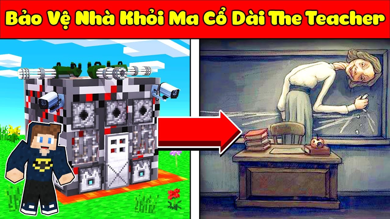 MA CỔ DÀI THE TEACHER TẤN CÔNG NHÀ ĐƯỢC BẢO VỆ BỞI JAYGRAY TRONG MINECRAFT (little nightmares 2)