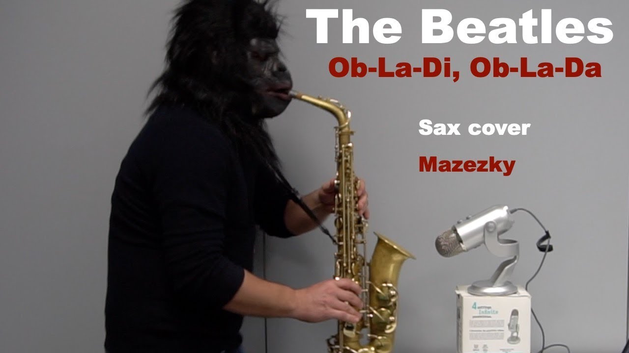 Ob-La-Di, Ob-La-Da - The Beatles [Sax Cover Mazezky]