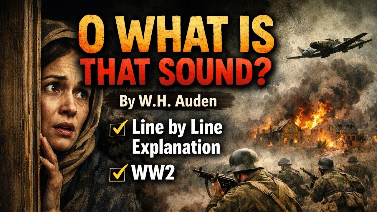 O What Is That Sound by W H Auden Explanation