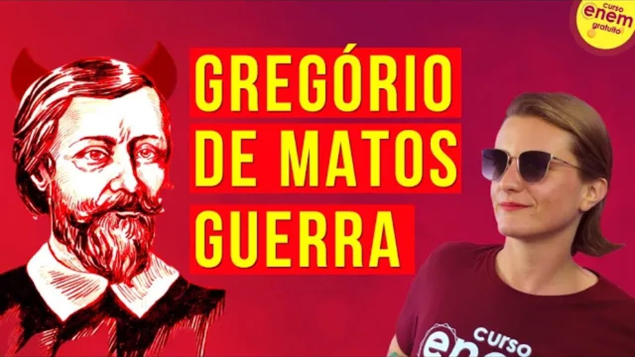 GREGÓRIO DE MATOS GUERRA: O 