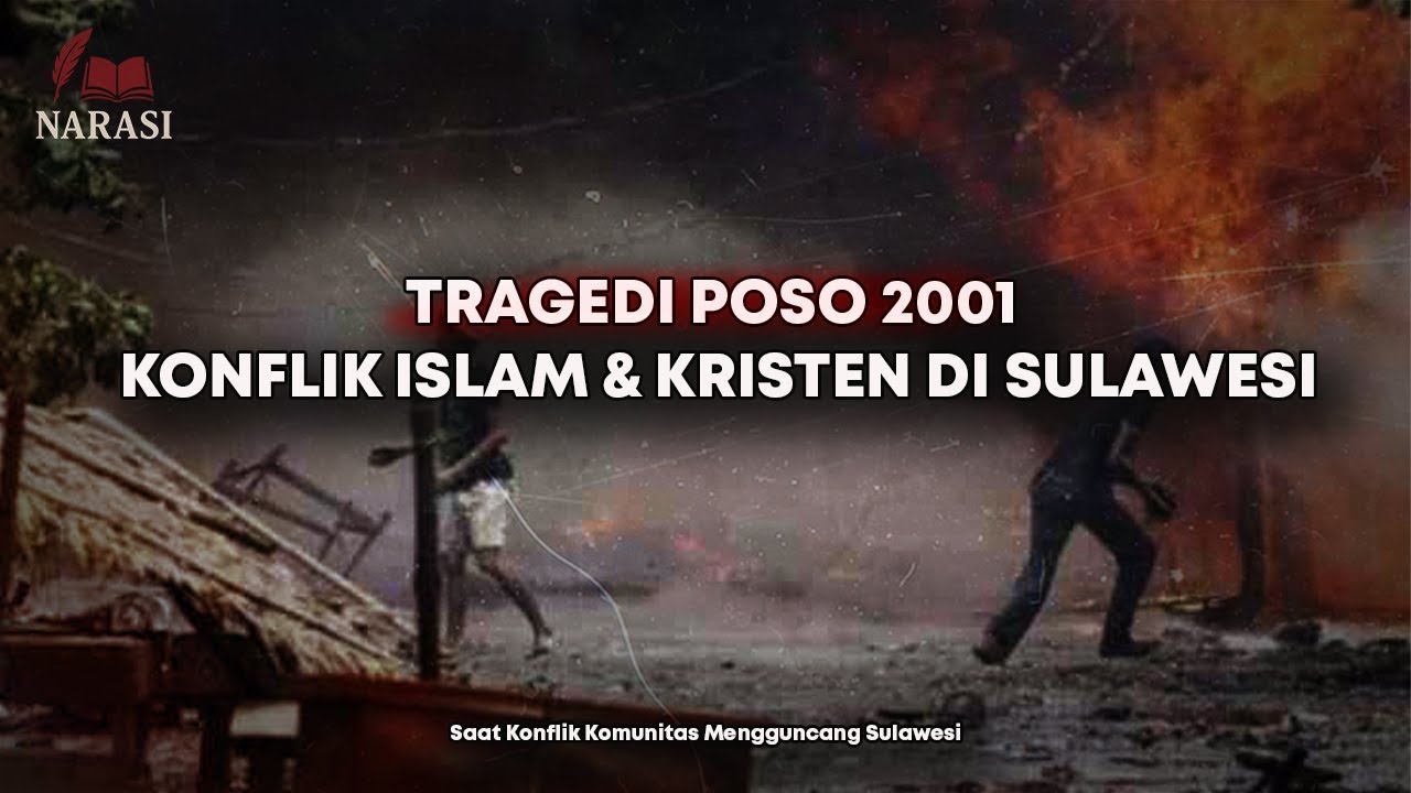 Konflik Poso 2001: Apa yang Sebenarnya Terjadi?