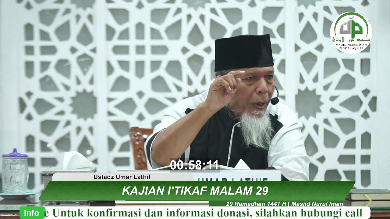 Kajian I'tikaf Malam 29 - Ustadz Umar Lathif