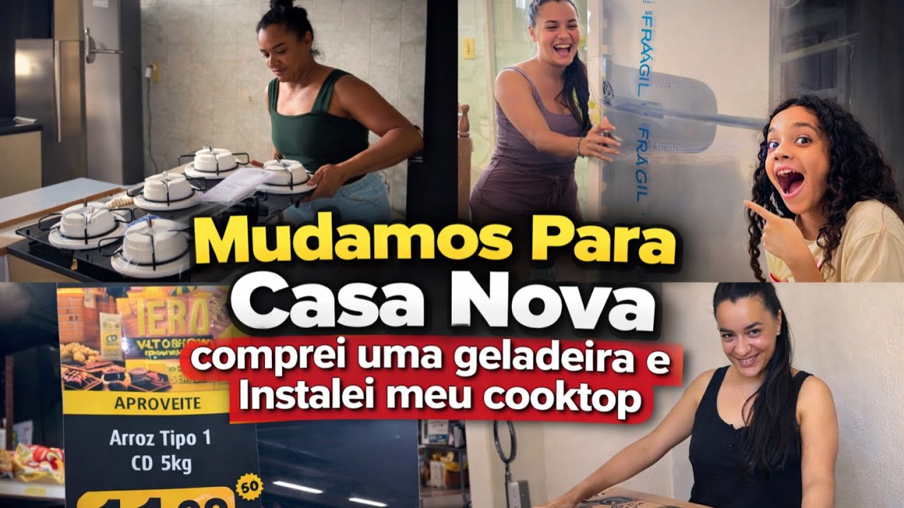 MUDAMOS PRA NOSSA CASA NOVA, COMPREI UMA GELADEIRA E INSTALEI MEU COOKTOP