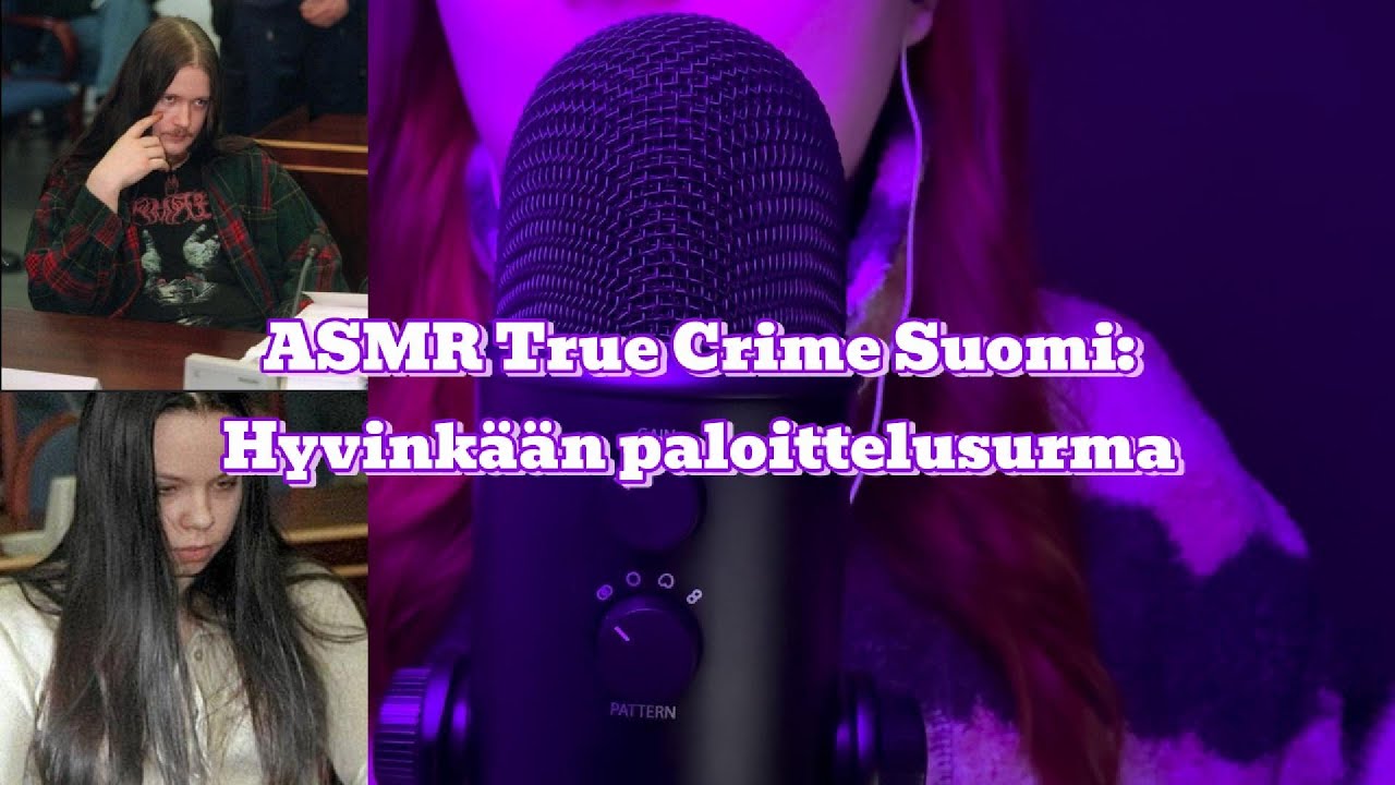 ⛓️ASMR True Crime Suomi: Hyvinkään paloittelusurma⛓️