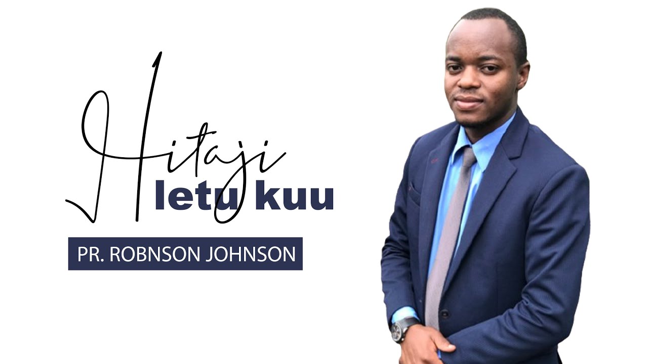 🔴#LIVE HITAJI LETU KUU | PR ROBNSON JOHNSON | IBADA KUU