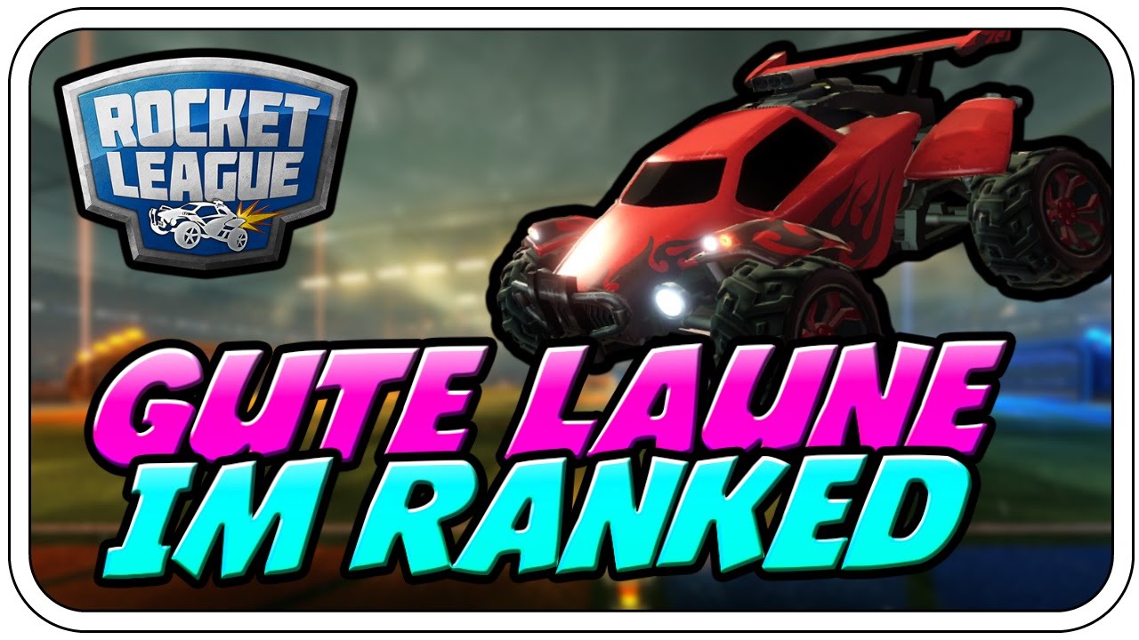 GUTE LAUNE IM RANKED ♠♠♠♠ - ROCKET LEAGUE - Let's Play Rocket League PC - Dhalucard