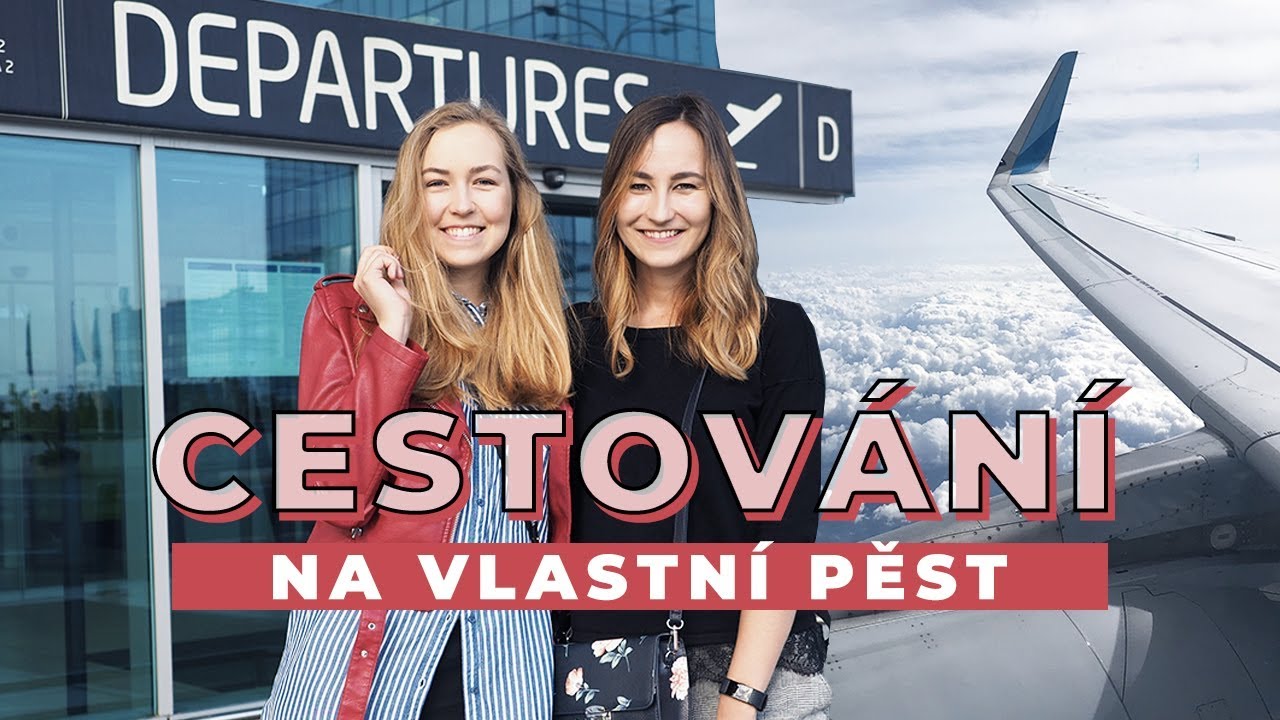 Jak cestovat na vlastní pěst!