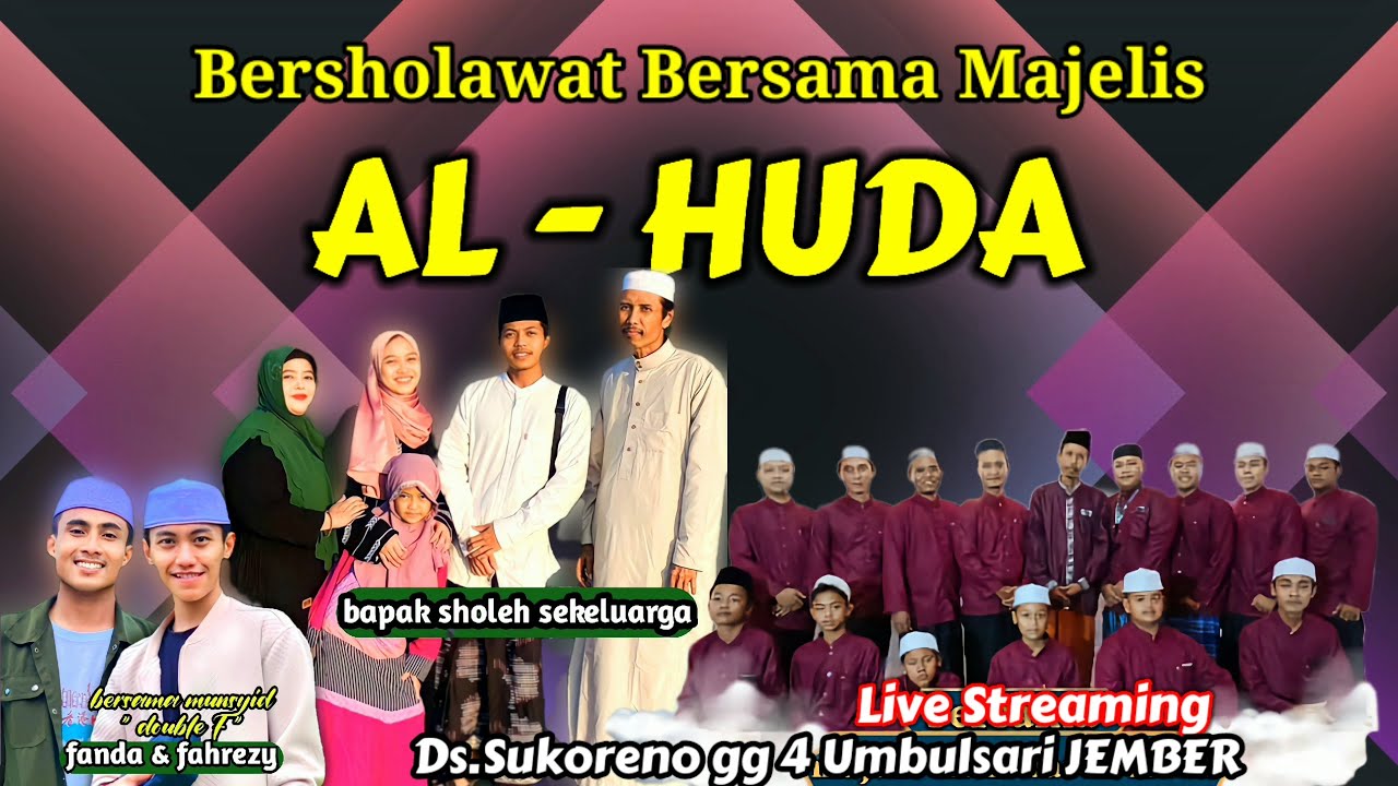 🔴 Live Bersholawat Bersama Majelis Sholawat AL-HUDA  || Ds.Sukoreno gg 4 Umbulsari JEMBER