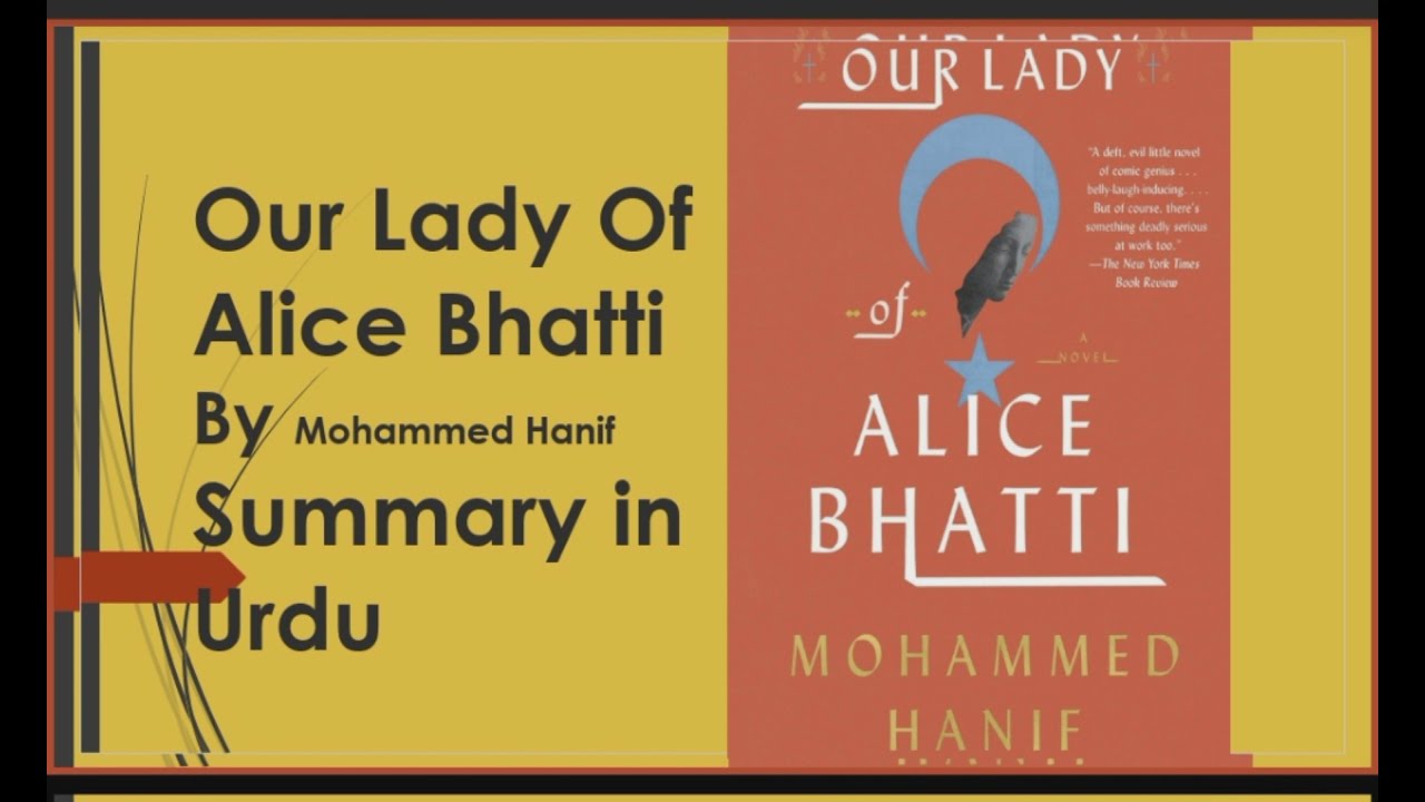 Our Lady of Alice Bhatti by Mohammed Hanif Summary in Urdu | Summary of Alice Bhatti