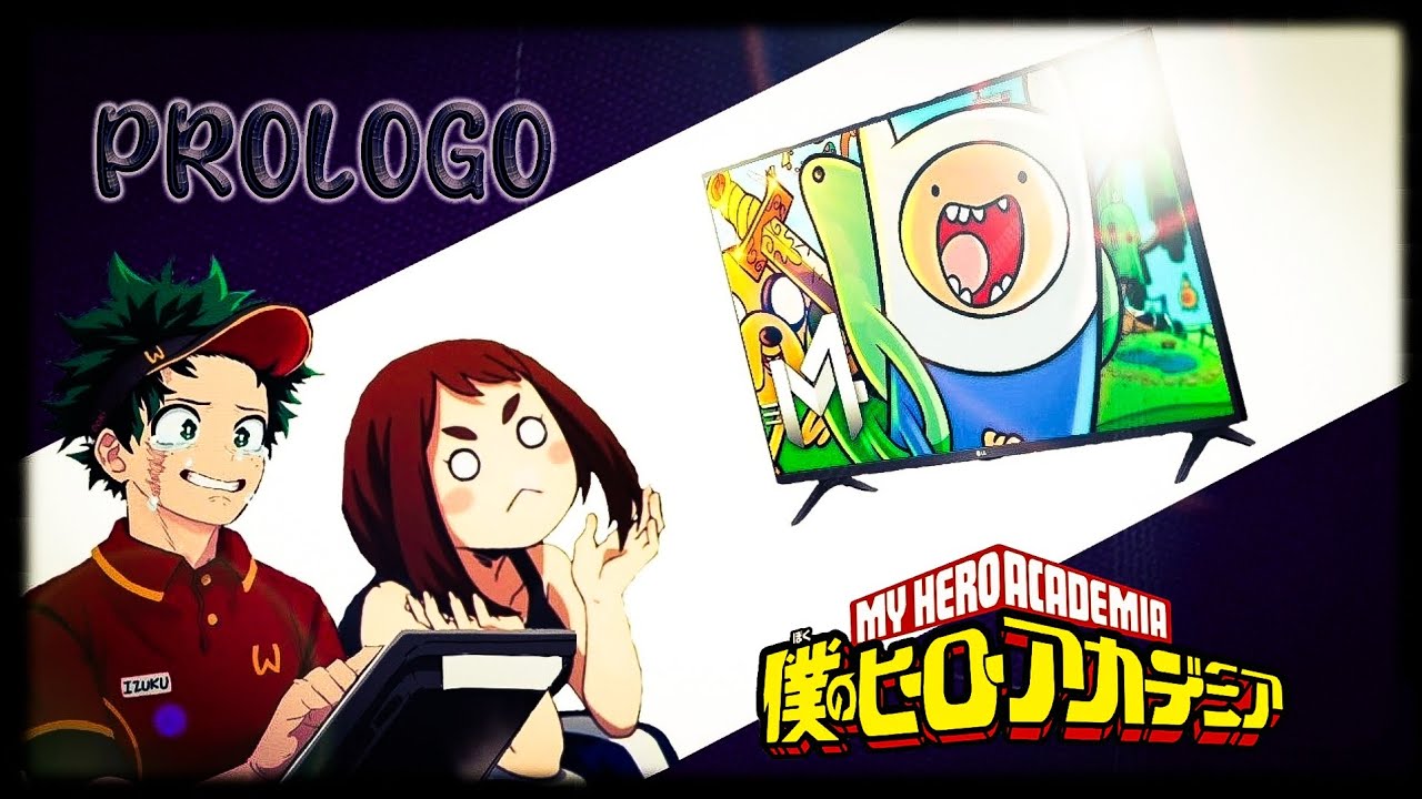BNHA viendo universos [CAP prólogo] hora de aventura - rap mundo de ooo| m4rkim