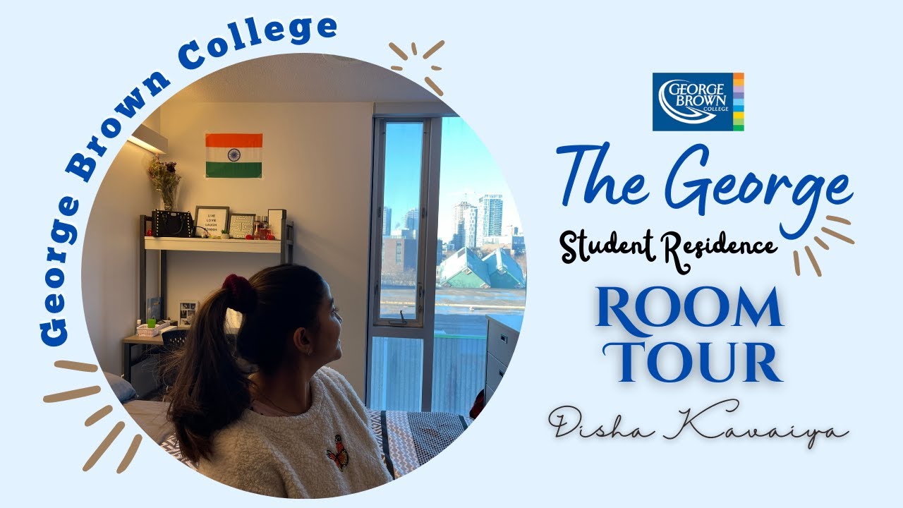 #TheGeorge | ROOM TOUR - Student Residence | #GeorgeBrownCollege 💙 Disha Kavaiya