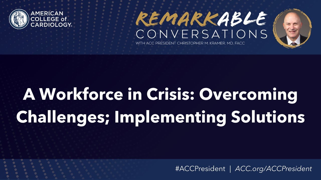 REMARKable Conversations | A Workforce in Crisis: Overcoming Challenges; Implementing Solutions