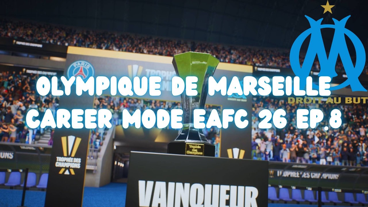 OLYMPIQUE DE MARSEILLE CAREER MODE EAFC 26 EP.8