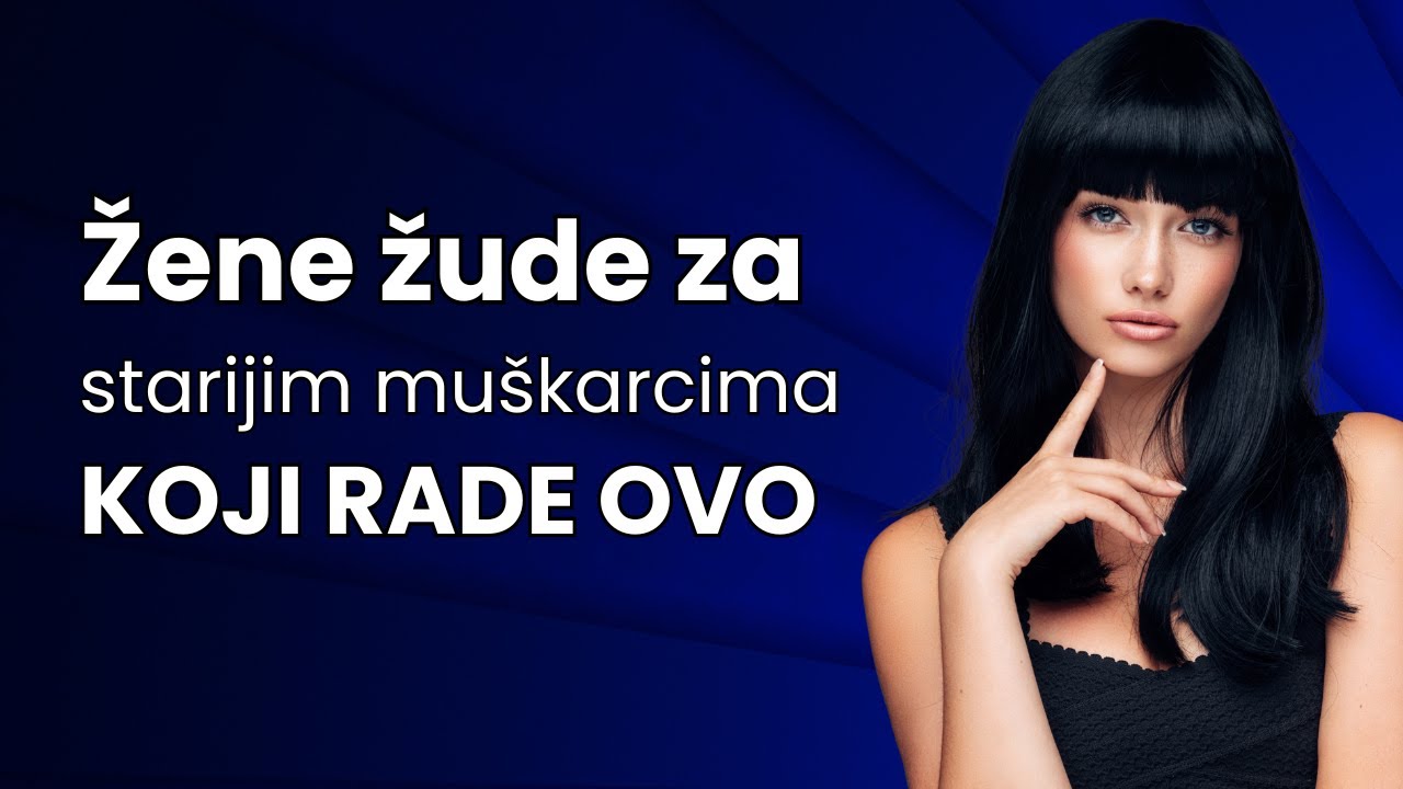 Stariji muškarci često ne shvaćaju da upravo ovo privlači mlađe žene-Učinite ovo da je zaintrigirate