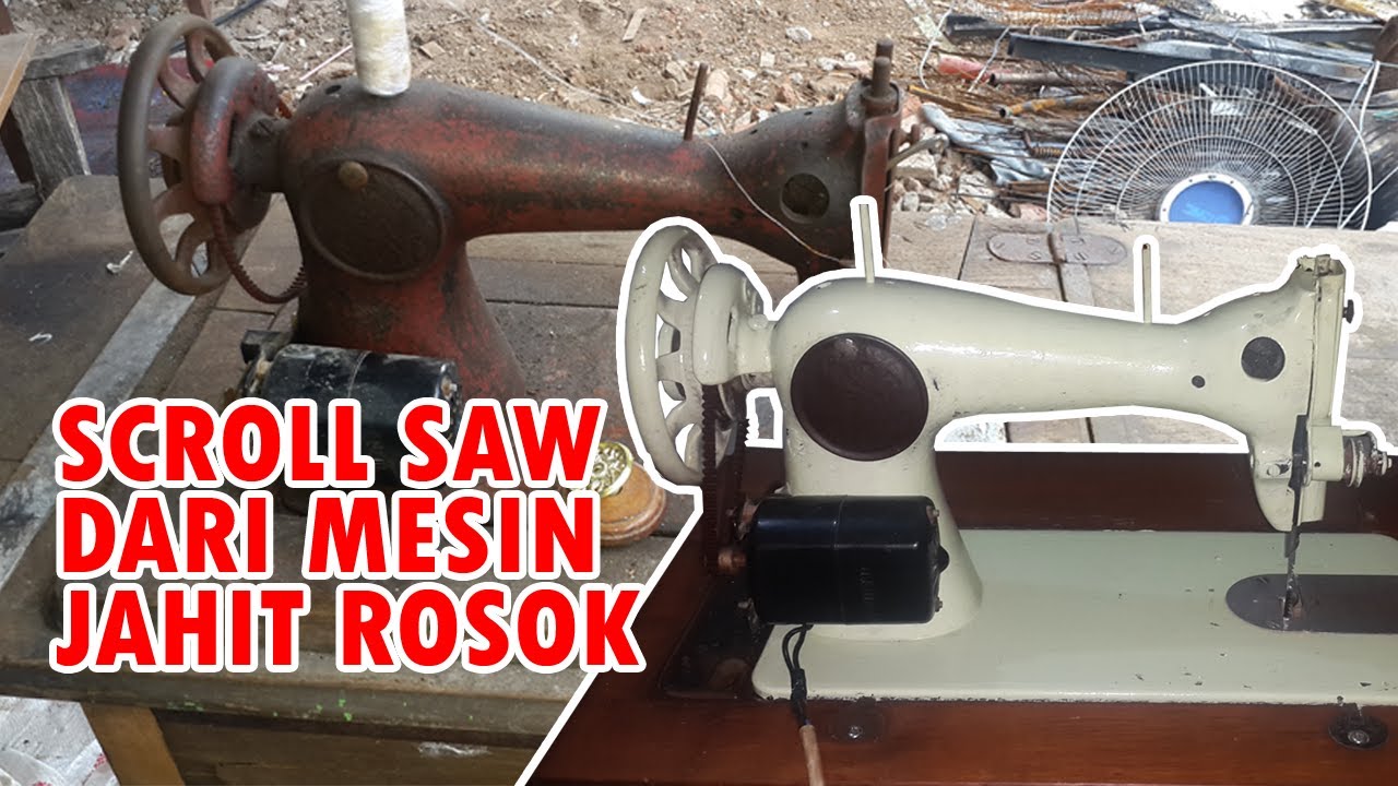 CARA MEMBUAT SCROLL SAW DARI MESIN JAHIT BEKAS