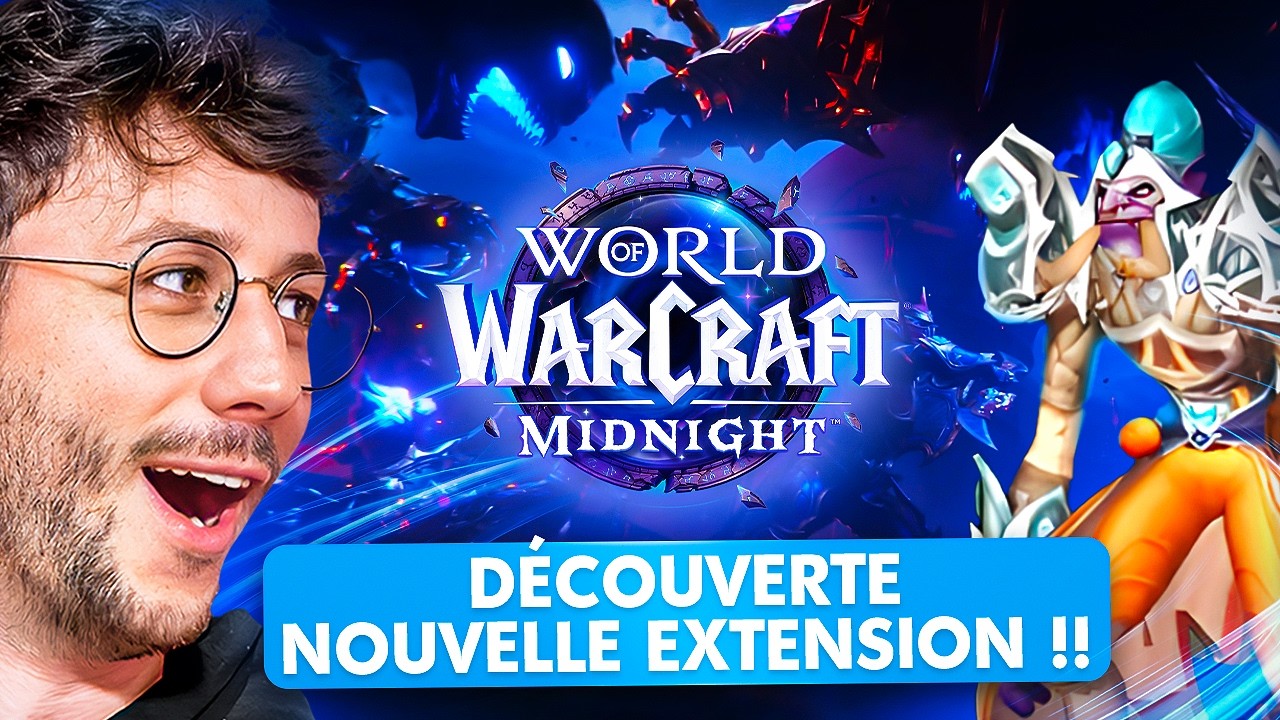 DECOUVERTE DE WOW MIDNIGHT !!