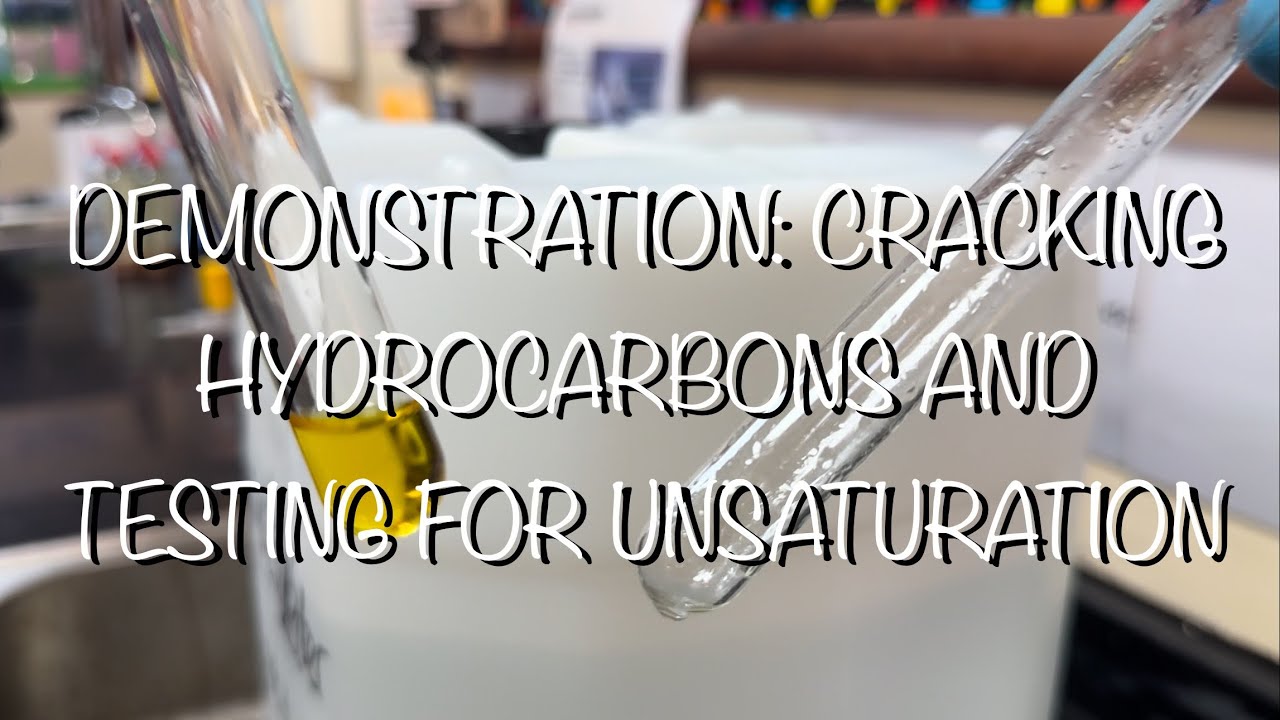 DEMONSTRATING CRACKING & TESTING FOR UNSATURATED HYDROCARBONS