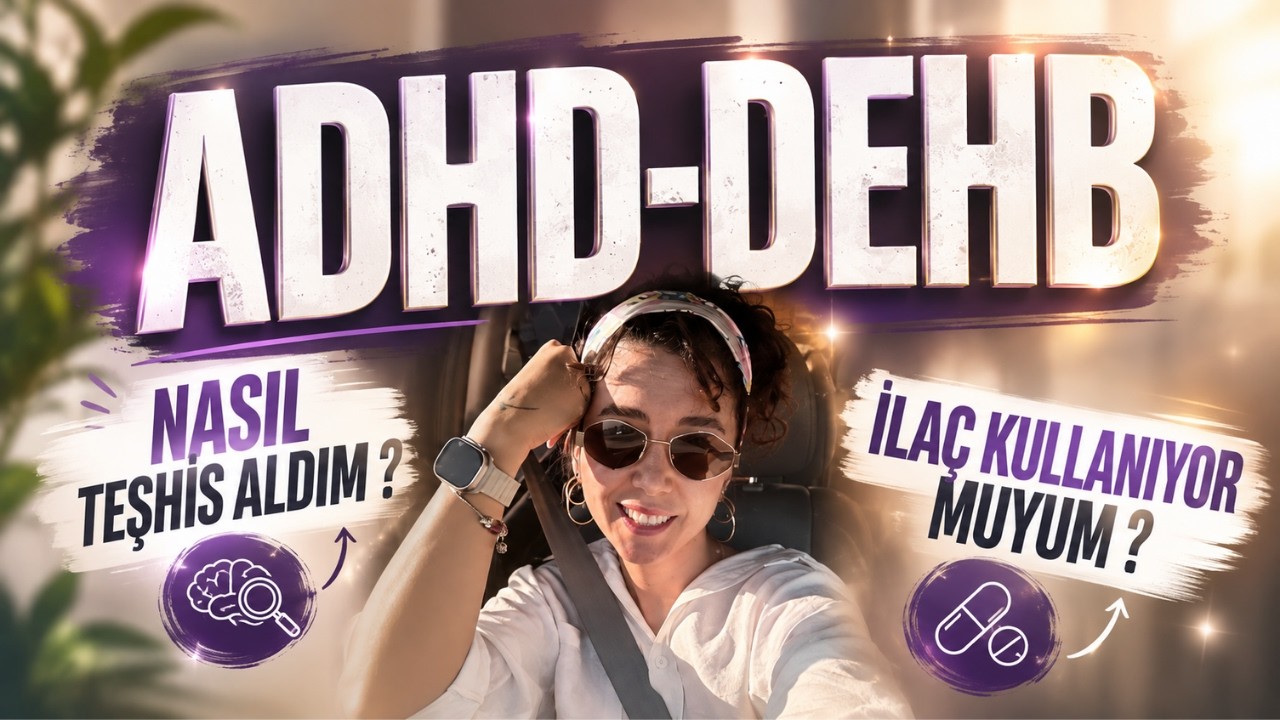 DEHB’li Olmak: Teşhis, İlaç ve Bitmeyen Kaos! (Evet Yine Konudan Saptım) #adhd #dehb #yetişkindehb