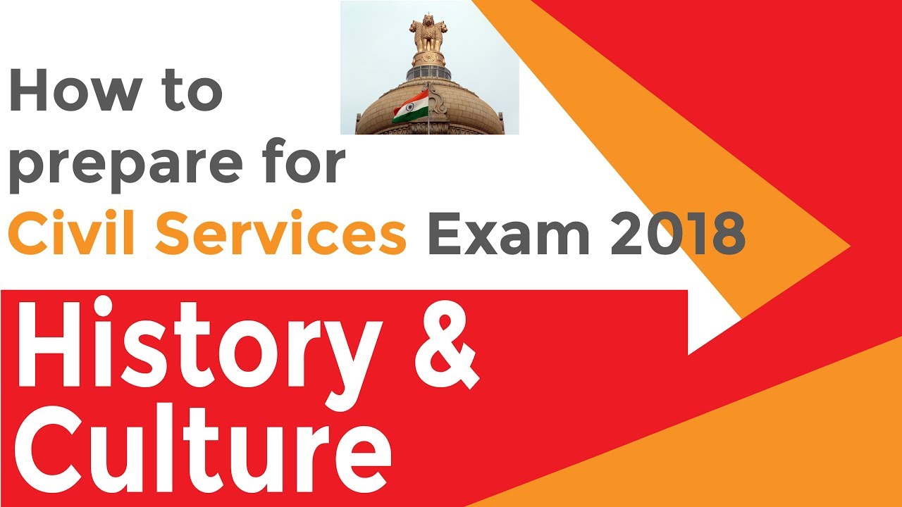 Civil Services Exam 2018: How to Prepare Series | Part 4 | History & Culture