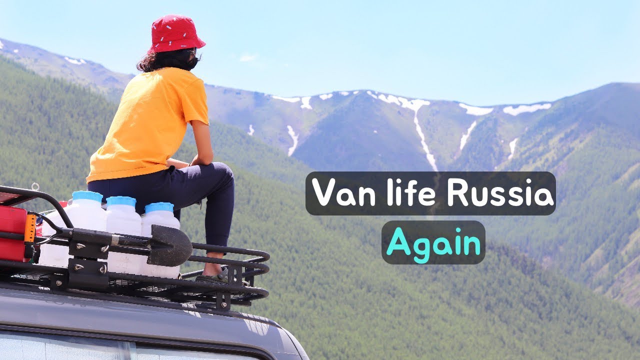 Van life in Russia starts again! Crossing the border from Mongolia to Russia - Episode 28
