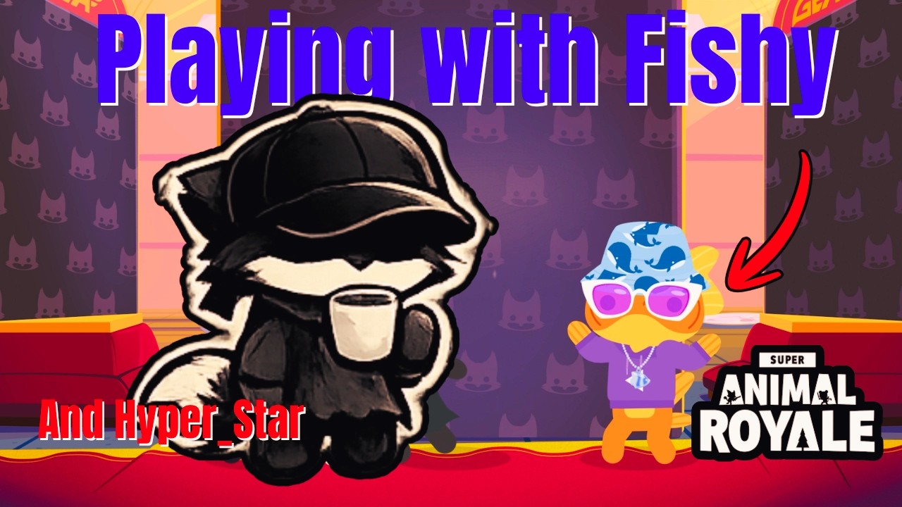 Playing with Fishy and HYPER_star