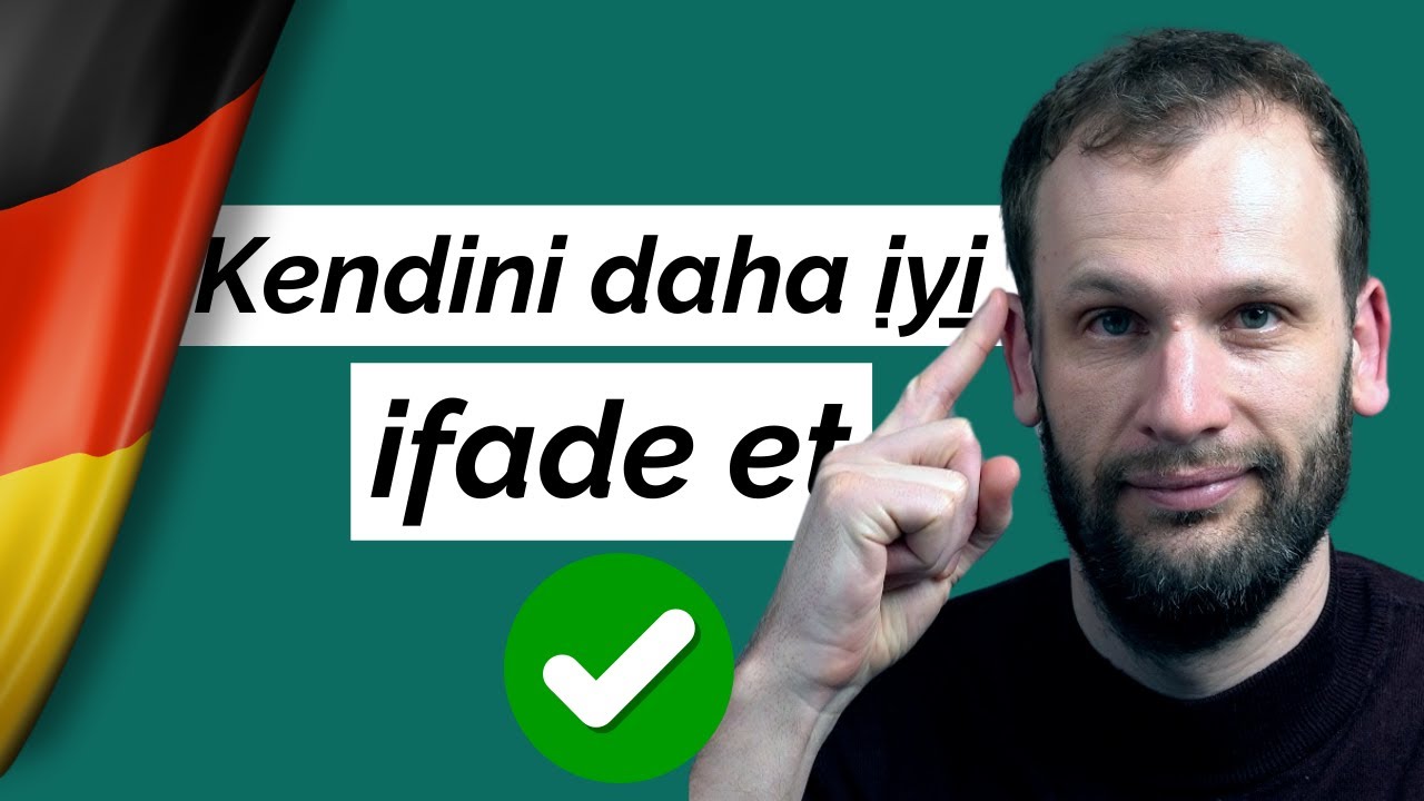 Daha uzun cümleler kullanın! B1 Almanca