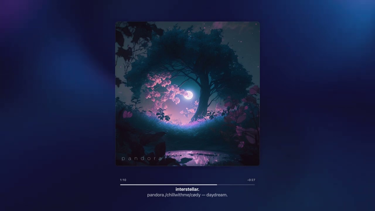 ＣａｌｍＭｉｎｕｔｅｓ - Interstellar by Pandora/ Chillwithme/ C&oslash;dy