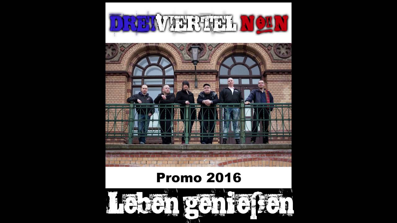 Dreiviertel Noin - Leben genie&szlig;en - Promo 2016