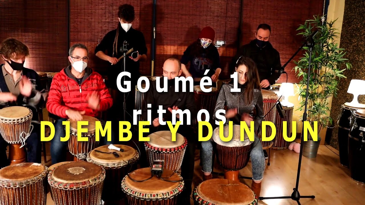 Goum&eacute; 1. Tutorial ritmos DJEMBE Y DUNDUN