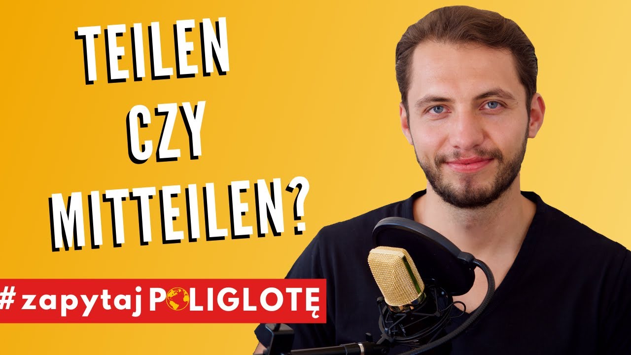 Teilen czy mitteilen? #zapytajpoliglote de odc. 44