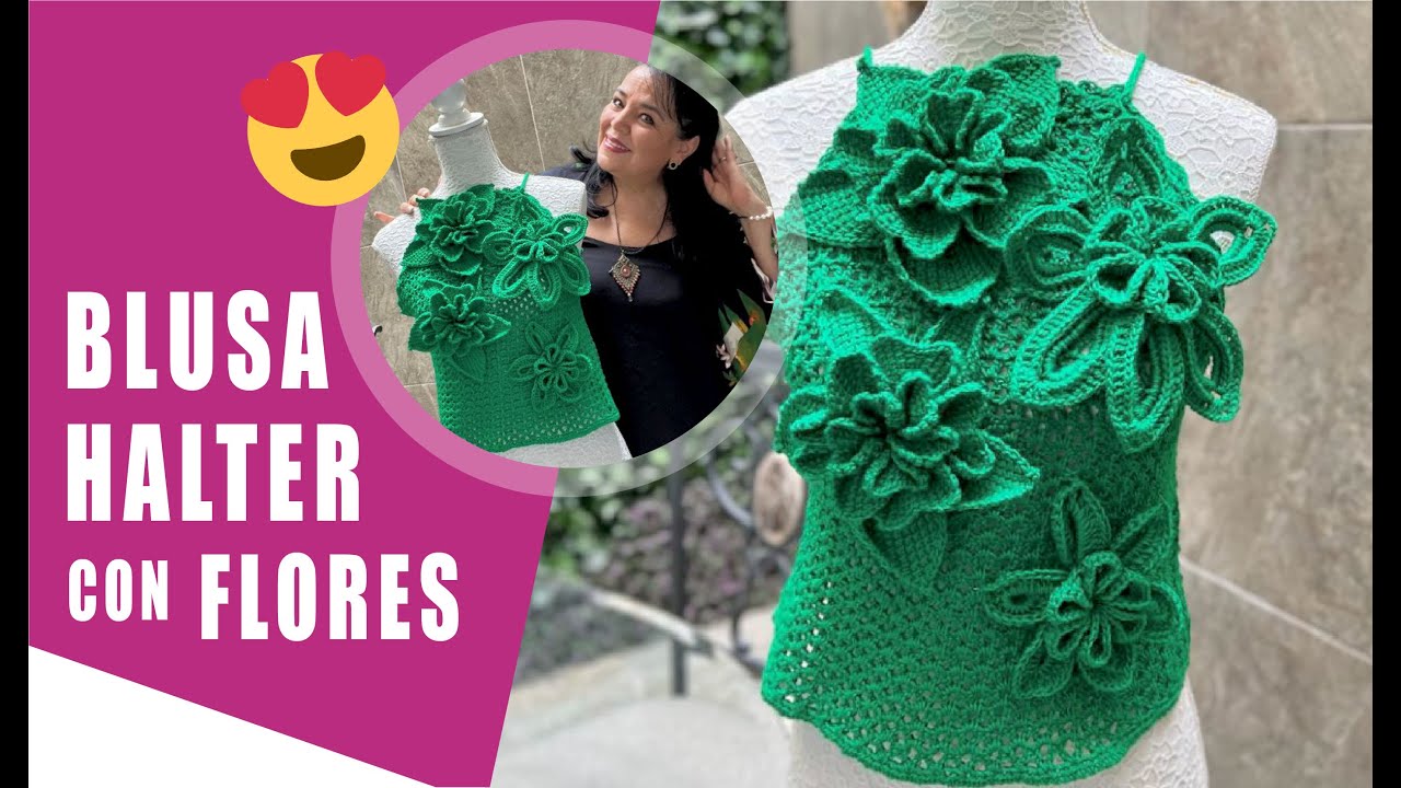 CÓMO TEJER UNA BLUSA HALTER CON FLORES MUY FRESCA PARA VERANO  🍏 🍏  Fácil Yo Tejo con LAURA CEPEDA