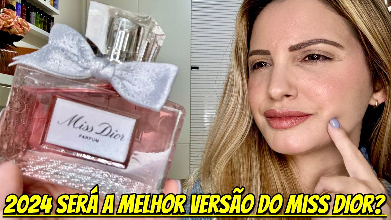 SERÁ ESSA A MELHOR VERSÃO DO MISS DIOR? PERFUME MISS DIOR PARFUM 2024