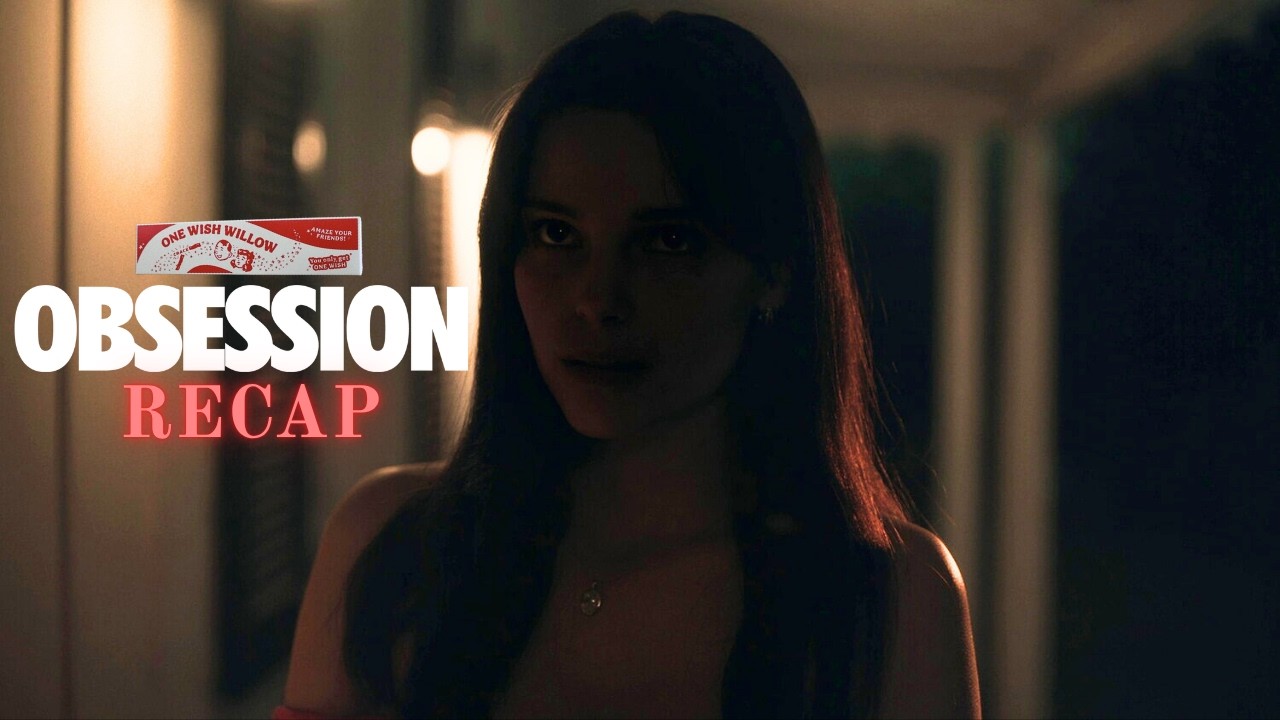 OBSESSION Full Plot Recap