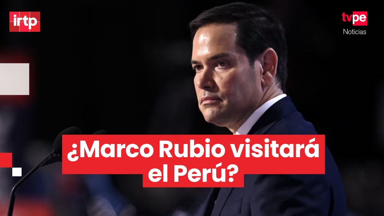 Perú busca concretar visita del secretario de Estado de EE. UU., Marco Rubio, anuncia canciller