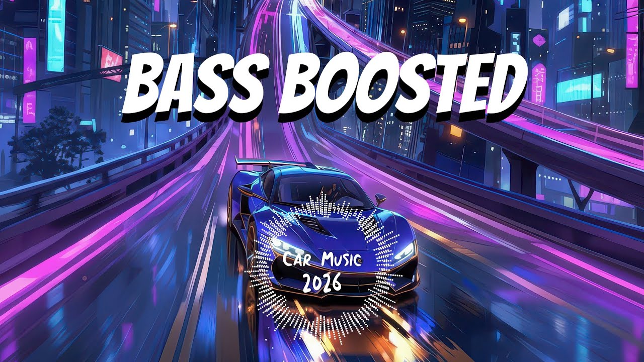 CAR MUSIC 2026 🚗🔥 | HEAVY BASS EDM CLUB BANGER 🔊 | Night Drive • Gym Workout