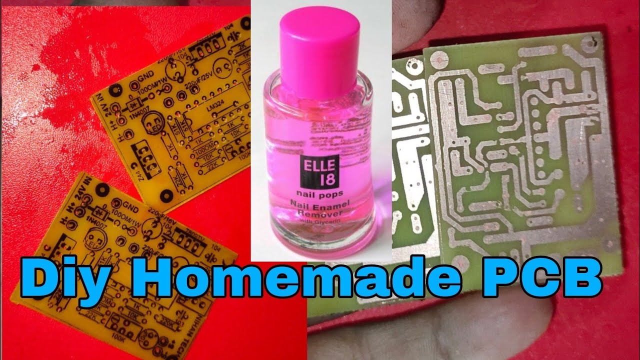 Diy Home made PCB. Nail Paint Remover Heatless Pcb. DIY PCB Toner Transfer