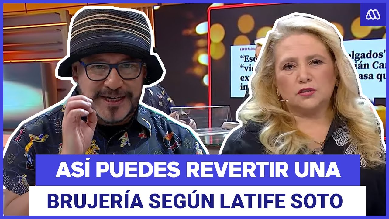 Latife Soto revela cómo identificar y revertir una brujería | La Hora de Jugar