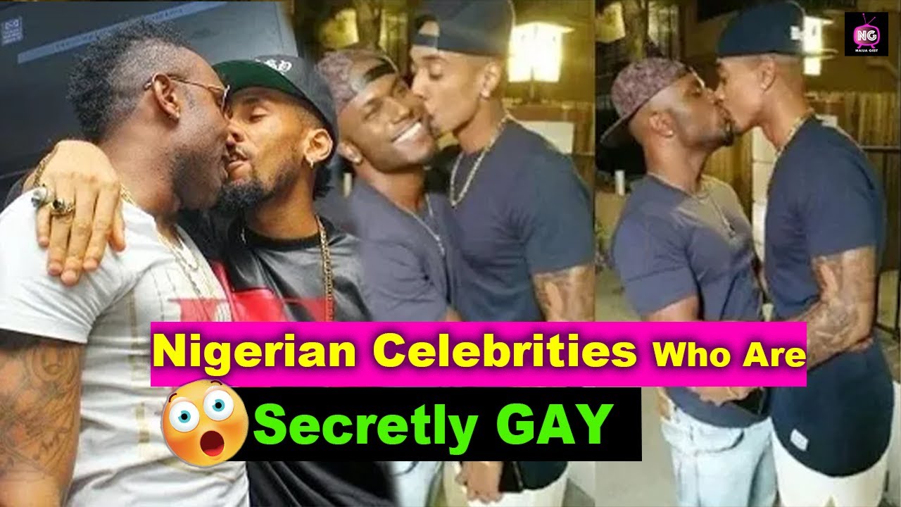 TOP 10 NIGERIAN CELEBRITIES WHO ARE SECRETLY GAY