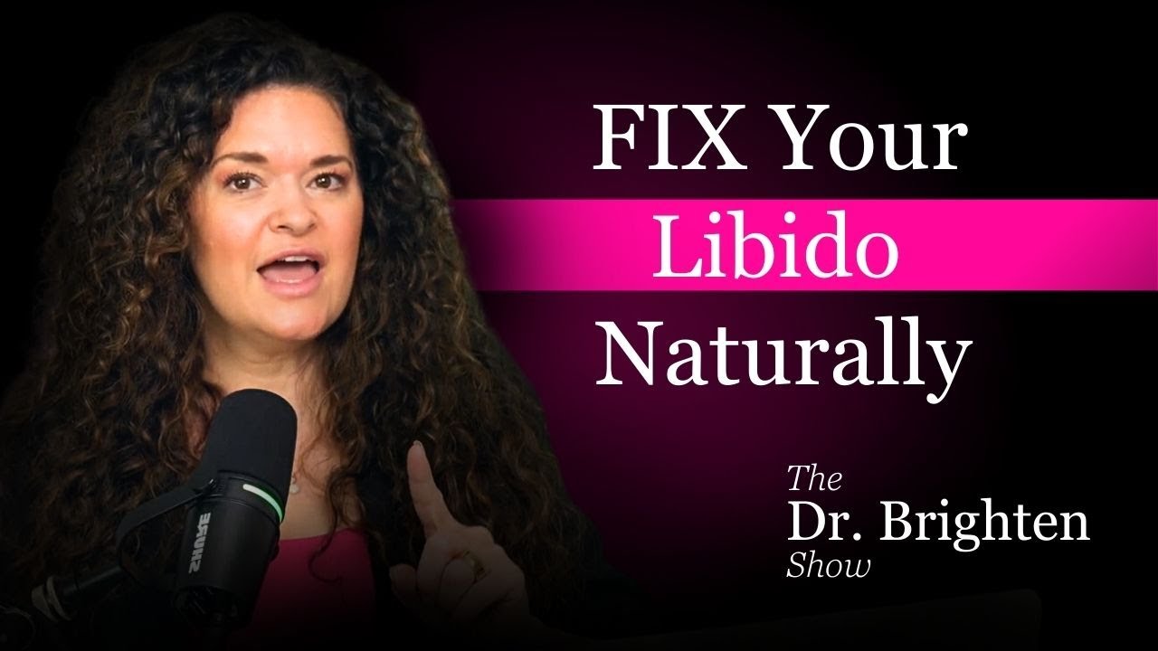 How to improve libido & what is the meaning of libido - Dr. Jolene Brighten
