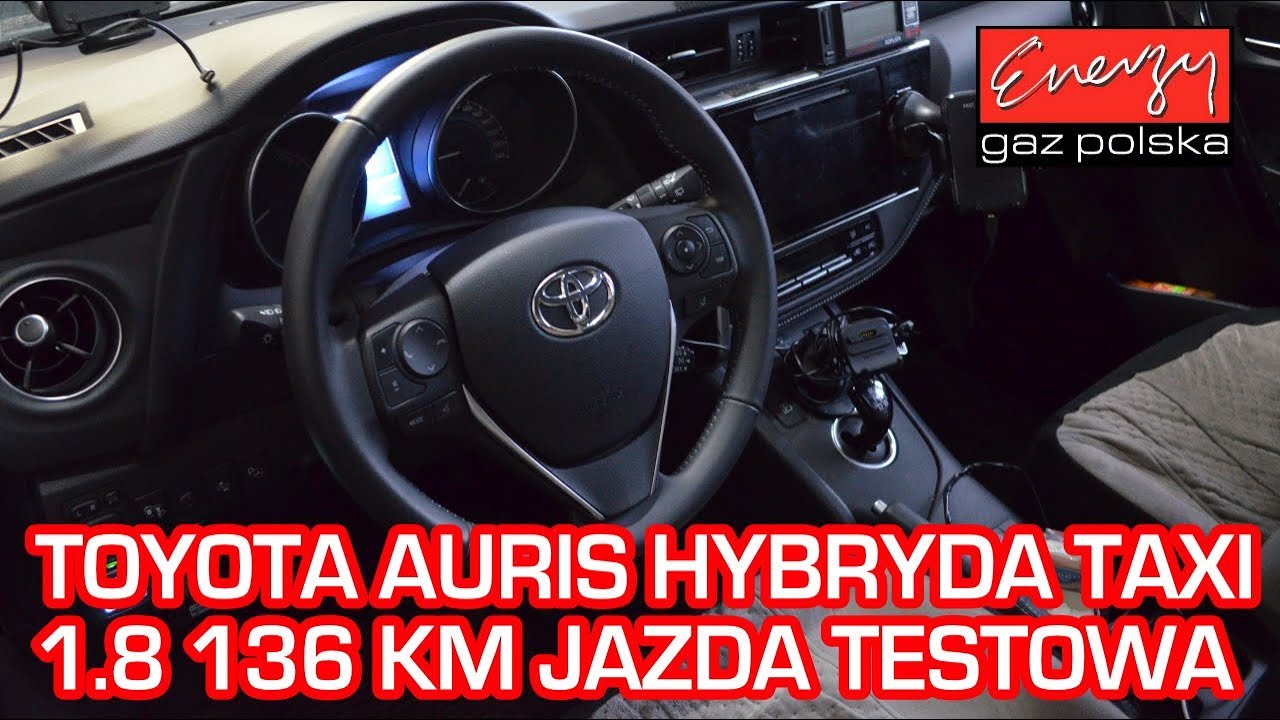 Jazda próbna testowa: Test LPG Toyota Auris TAXI 1.8 hybryda  2017 rok na auto gaz BRC